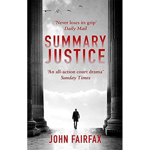 Pre-Owned Summary Justice: 'An all-action court drama' Sunday Times (Benson and De Vere) Paperback
