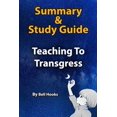 thumbnail image 1 of Summary & Study Guide Teaching to Transgress : By Bell Hooks (Paperback), 1 of 1