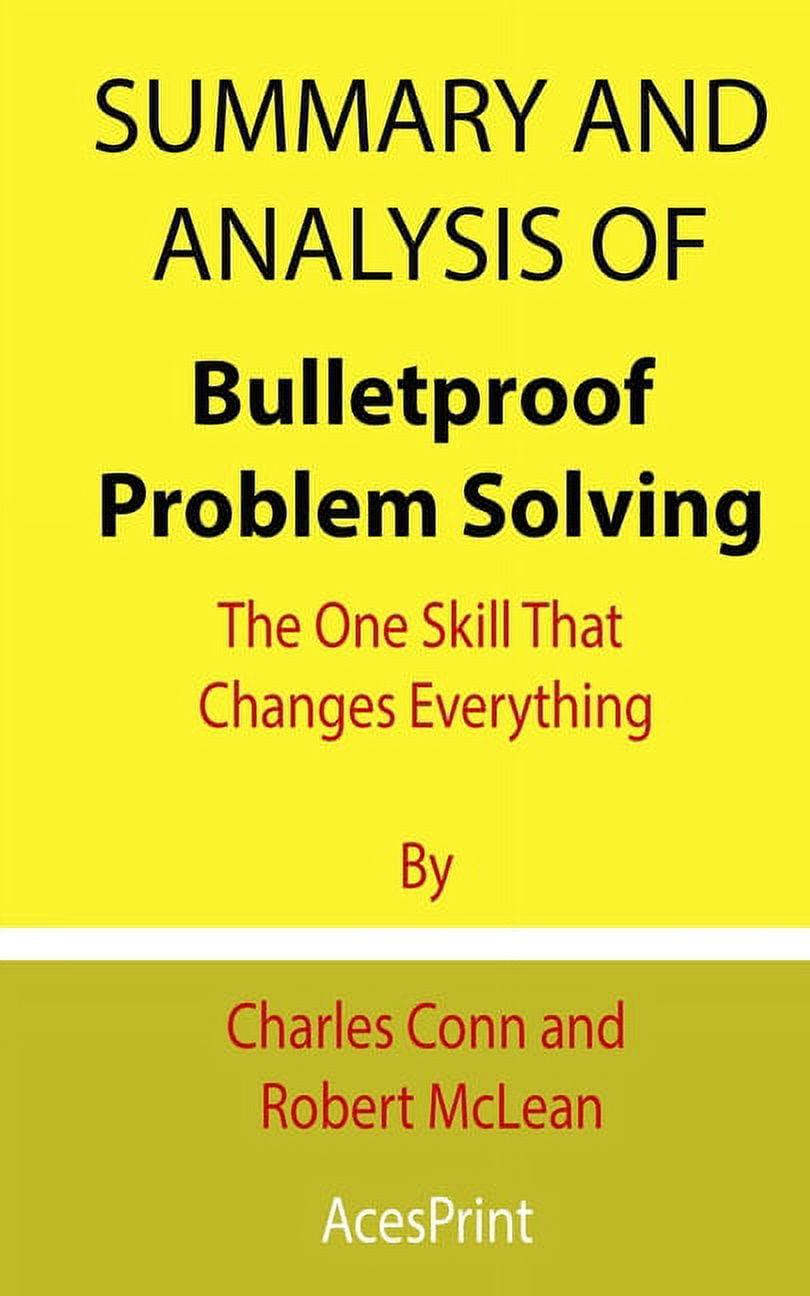 bulletproof problem solving by charles conn