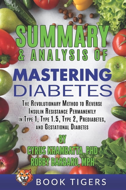 Summary and Analysis of Mastering Diabetes: The Revolutionary Method to ...