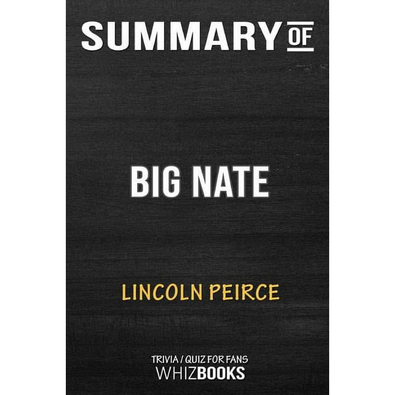 https://i5.walmartimages.com/seo/Summary-of-Big-Nate-A-Good-Old-Fashioned-Wedgie-Trivia-Quiz-for-Fans-Paperback-9780464776406_be5fd70f-fa71-43d7-8149-fc5eb0e47fec.9474eff5076bc5a381b1009db405e164.jpeg?odnHeight=768&odnWidth=768&odnBg=FFFFFF