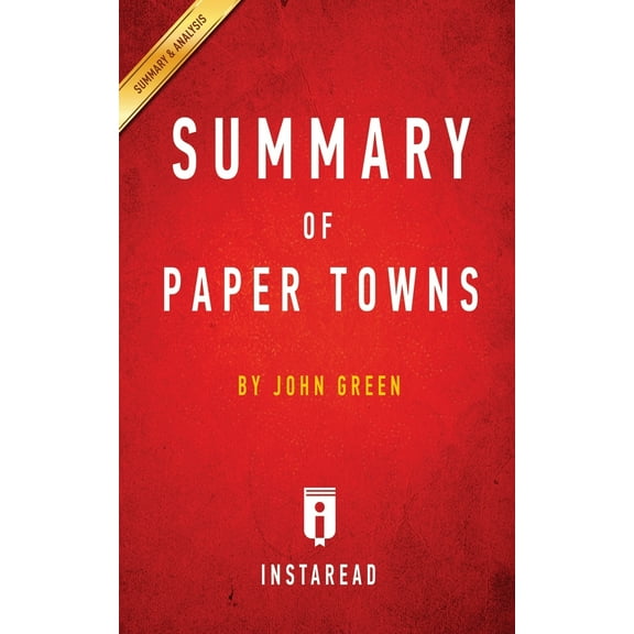 Summary of Paper Towns: by John Green Includes Analysis (Paperback)