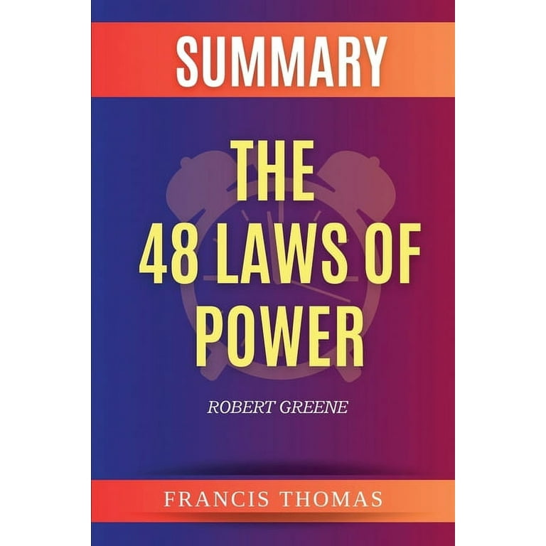 Summary of The 48 Laws of Power by Robert Greene (Paperback) 