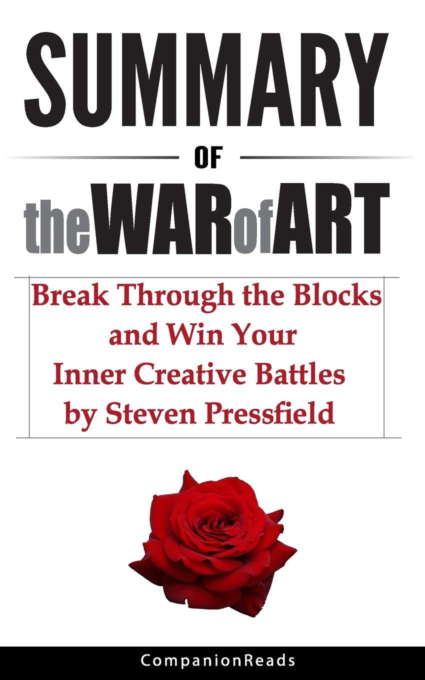 The War of Art: Break Through the Blocks and Win Your Inner Creative Battles