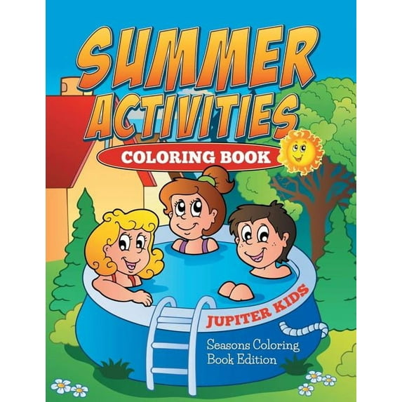 Summer Activities Coloring Book: Seasons Coloring Book Edition, (Paperback)