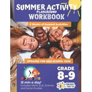 Summer Activity Playground Summer Activity Playground Grade 8-9 8 Weeks of Summer Activities - Math, ELA, Science, Reading and Social Studies, Book 9, Paperback