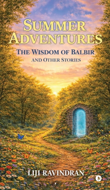 Summer Adventures: The Wisdom of Balbir and Other Stories, (Hardcover)