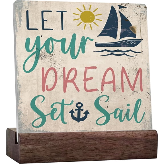 Summer Beach Decor,Coastal Nautical Rustic Ceramic Desk Signs Home Decor,Let Your Dream Set Sail Inspirational Signs, Nautical Decoration For Home, Sail Boat Decor For Home, Coastal House Decor