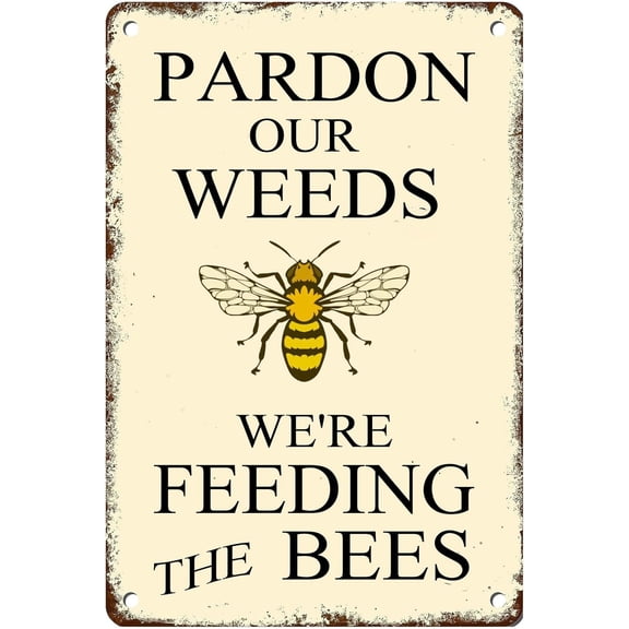Summer Bee Garden Decor Vintage Metal Sign,Pardon Our Weeds We're Feeding The Bees Creative Tin Signs for Home Garden Bars Farm Store Club Man Cave 12 X 8 Inch
