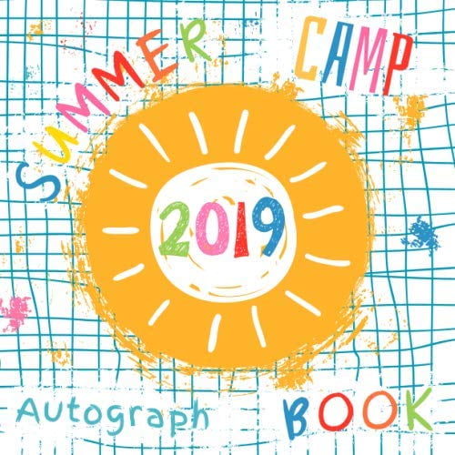 Pre-Owned Summer Camp 2019 Autograph Book: Fun Keepsake Memory Notebook for Children With Blank Unlined Decorated Pages to Collect Signatures and Special Messages from Friends Paperback