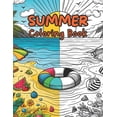 thumbnail image 1 of Summer Coloring Book. 55 Unique Designs: Featuring Summertime Themed Scenes, (Paperback), 1 of 1