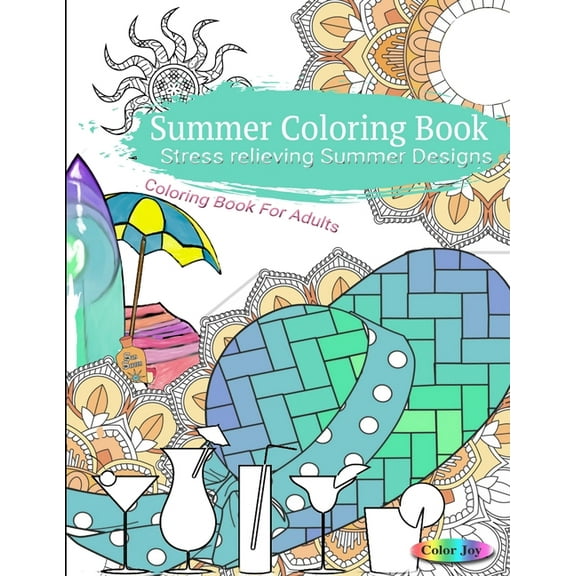 Summer Coloring Book Stress Relieving Summer Designs, (Paperback)