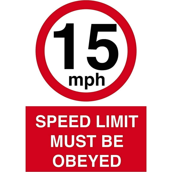 Traffic & Warehouse Signs - Speed Limit Must Be Obeyed 15Mph Sign 12 x 8 Aluminum Sign Street Weather Approved Sign 0.04 Thickness - 1 Sign