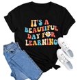 thumbnail image 1 of Summer Cotton Crew Neck Women Teacher Life Shirt Teacher Gift Short Sleeve Shirts It s a Beautiful Day for Learning T-Shirt Teacher T shirt, 1 of 9