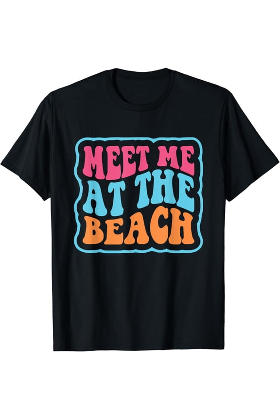 Summer Cute Beach Women Girls Meet me at the Beach Funny Creative Graphic T-Shirt
