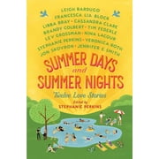 Summer Days and Summer Nights Twelve Love Stories Paperback
