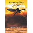thumbnail image 1 of Summer Fallout: Book Five, (Paperback), 1 of 1