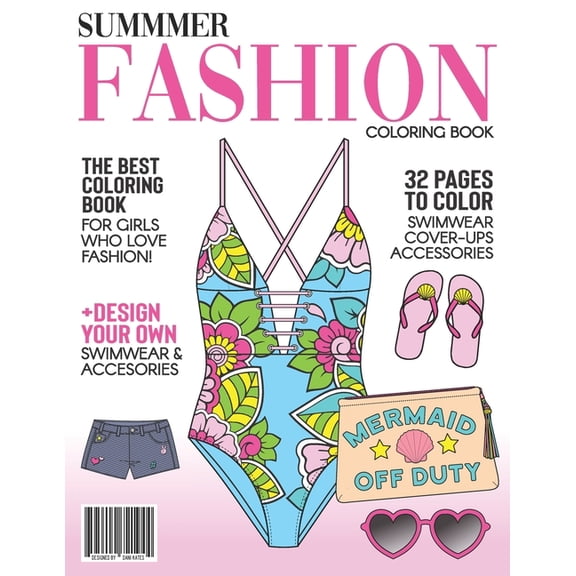 Summer Fashion Coloring Book: Color Swimwear, cover-ups and beach accessories. 32 coloring pages for women and girls of all ages (Paperback)