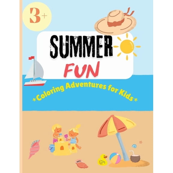 Summer Fun Coloring Adventures for Kids: 50 pages to discover the Magic of Summer Through Colors, (Paperback)
