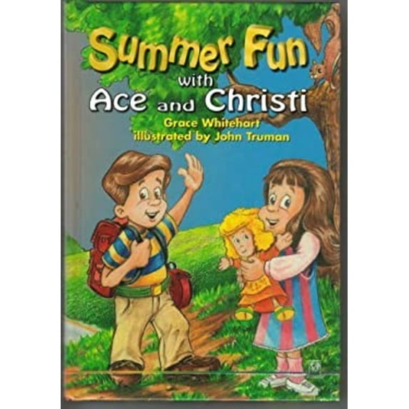 Pre-Owned Summer Fun with Ace and Christi (Hardcover) by Grace Whitehart