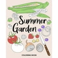 thumbnail image 1 of Summer Garden Coloring Book: Coloring Books for Adults, Vegetable Garden Coloring Pages, Therapy Coloring (Paperback), 1 of 1