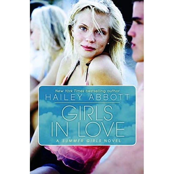 Pre-Owned Girls in Love: A Summer Girls Novel (Paperback) 0545102693 9780545102698