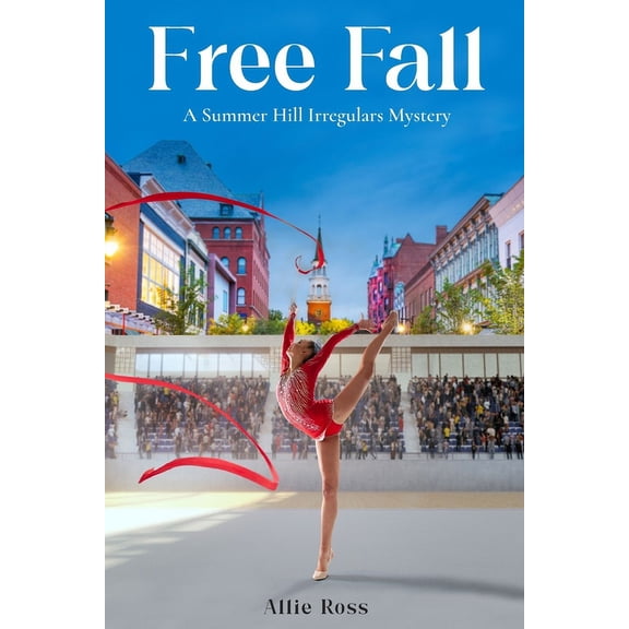 Summer Hill Irregulars: Free Fall: A Summer Hill Irregulars Mystery (Paperback)