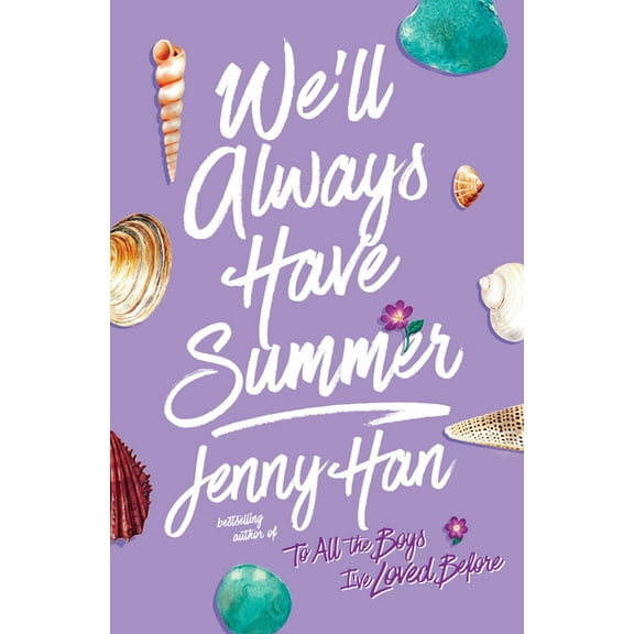 Summer I Turned Pretty We'll Always Have Summer, Book 3, (Hardcover)