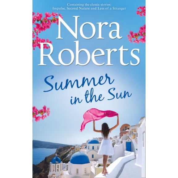 Summer In The Sun: Impulse / Second Nature / Less of A Stranger (Paperback)