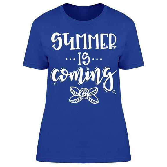 Summer Is Coming, Flower T-Shirt Women -Image by Shutterstock, Female 3X-Large