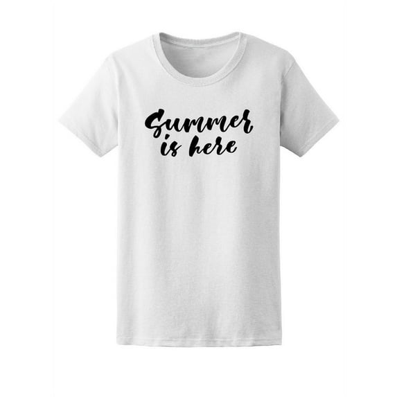 Summer Is Here, Vacation Lovers Tee Women's -Image by Shutterstock