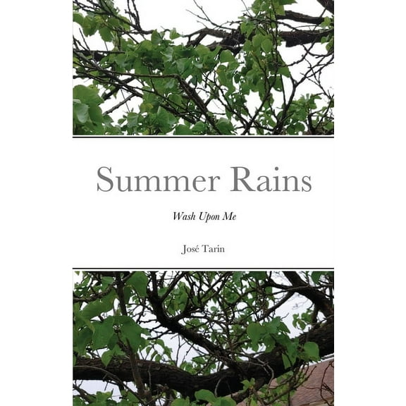 Summer Rains: Wash Upon Me, (Paperback)