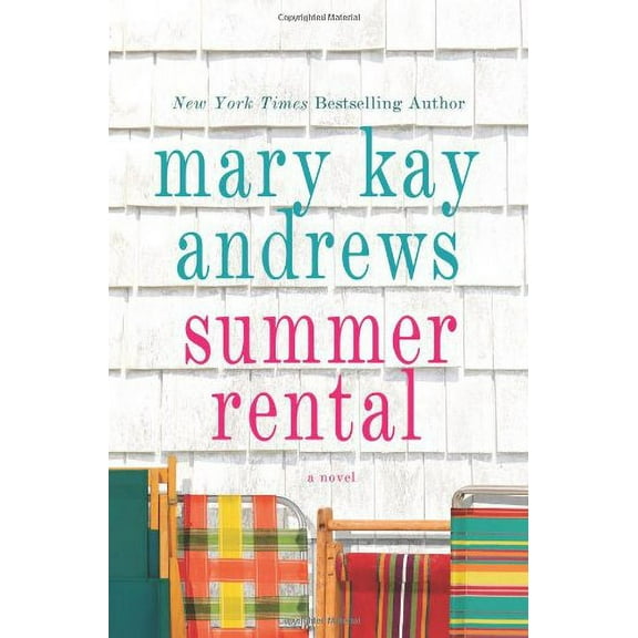 Summer Rental: A Novel [Jun 07, 2011] Andrews, Mary Kay
