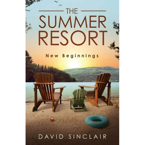 Summer Resort The Summer Resort: New Beginnings, Book 2, (Paperback)