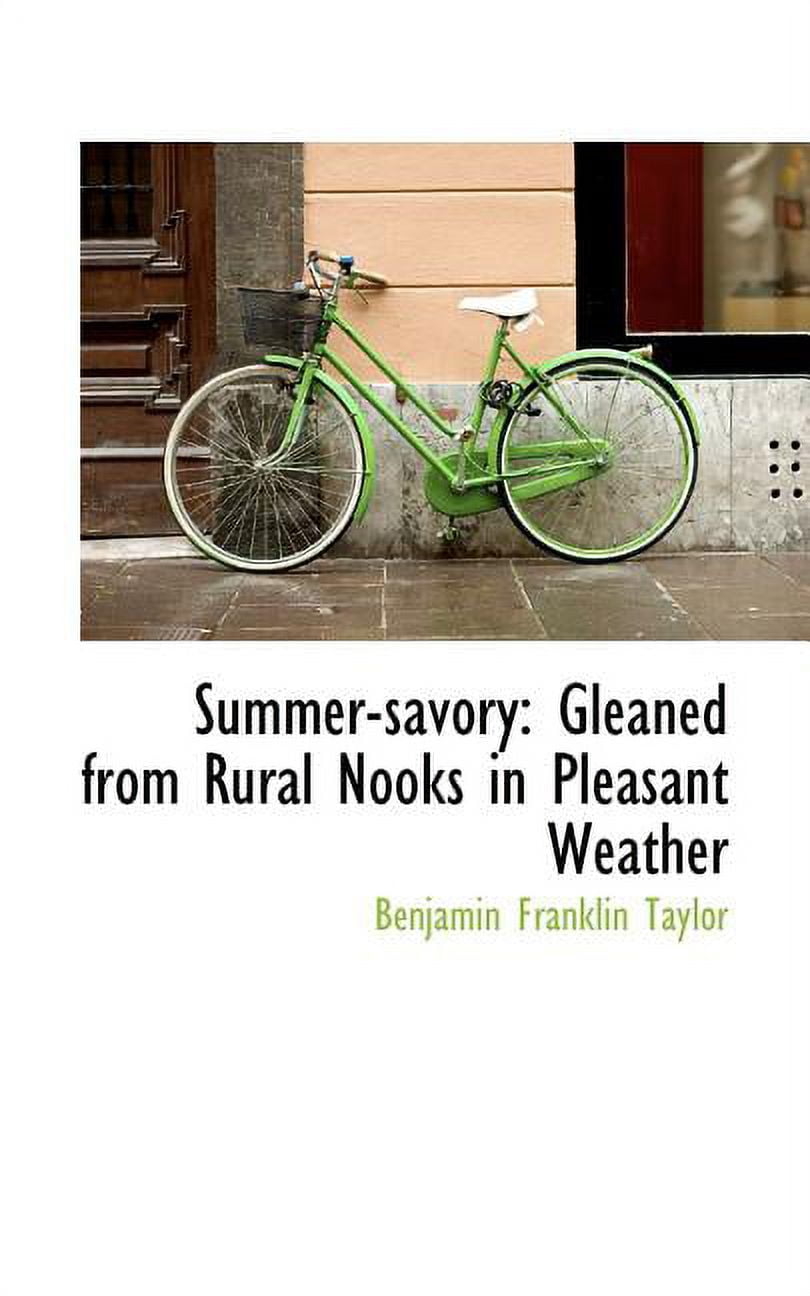 Summer-Savory: Gleaned from Rural Nooks in Pleasant Weather Paperback