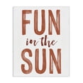 thumbnail image 1 of Stupell Industries Coastal Summer Sentiment Fun In Sun Canvas Art, 16 x 20, by Lettered and Lined, 1 of 8