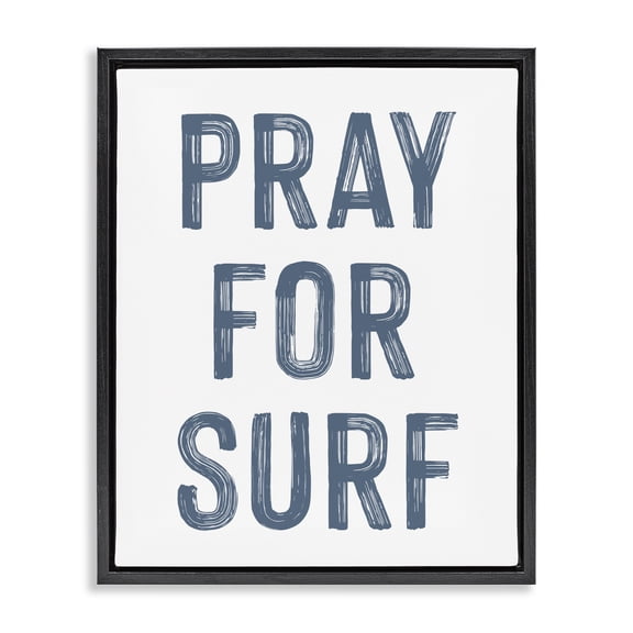 Summer Sentiment Pray For Surf Black Framed Floater Canvas Wall Art, design by Lettered and Lined