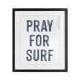 thumbnail image 1 of Stupell Industries Coastal Summer Sentiment Pray For Surf Black Framed Print Under Glass, 13 x 16, by Lettered and Lined, 1 of 8
