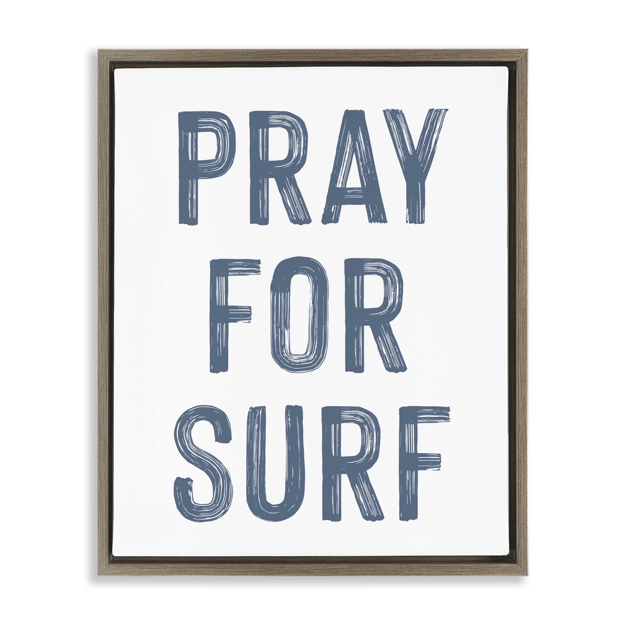 Summer Sentiment Pray For Surf Brown Framed Floater Canvas Wall Art, design by Lettered and Lined