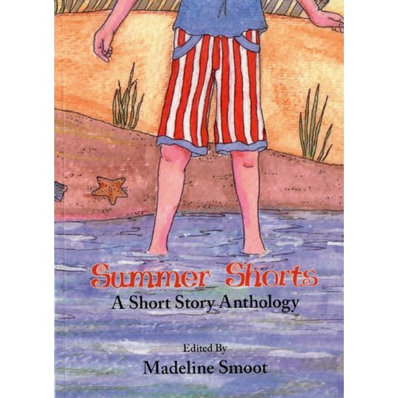 Pre-Owned Summer Shorts: A Short Story Anthology (Paperback) 0976941759 9780976941750