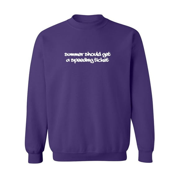 Summer Should Get A Speeding Ticket Crewneck Sweatshirt