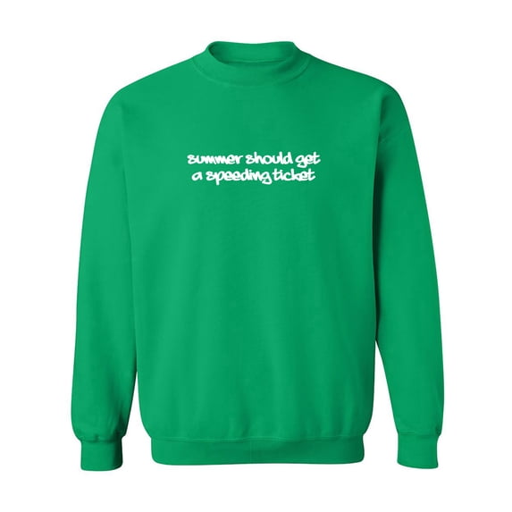 Summer Should Get A Speeding Ticket Crewneck Sweatshirt