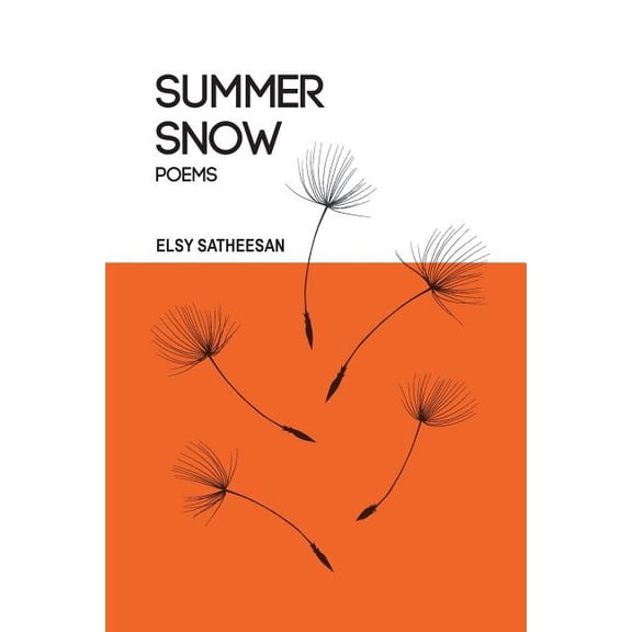 Summer Snow Paperback 1724987321 9781724987327 Elsy Satheesan