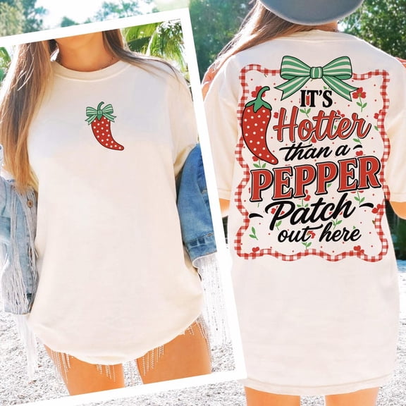 Summer T-shirt, Preppy, It's Hotter Thank a Pepper Patch Shirt, Funny T-Shirt Design, Coquette Bow TH310535