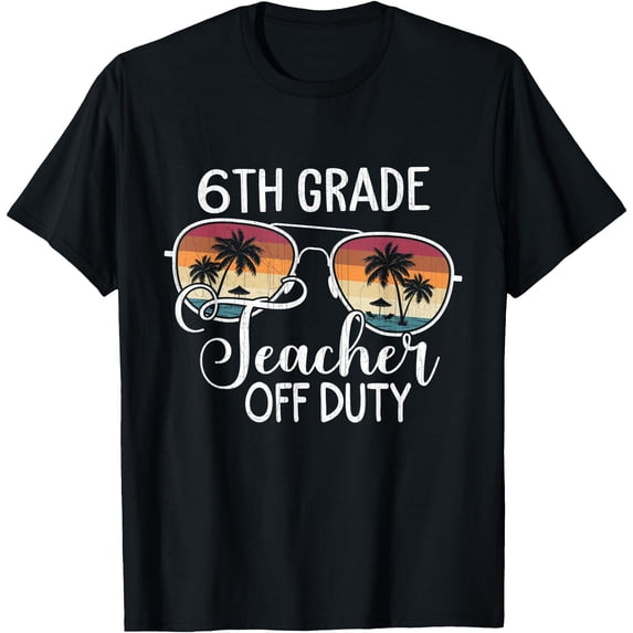 Summer Vacation School End Of Year 6Th Grade Teacher T-Shirt - Walmart.com