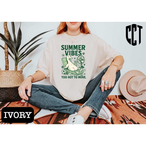 Summer Vibes Too Hot To Move Shirt, Summer Vibes Shirt, Cool Duck Shirt, Summer, Beach Vibe, Goose, Summer Vacation TSHIRT All Size S-5XL