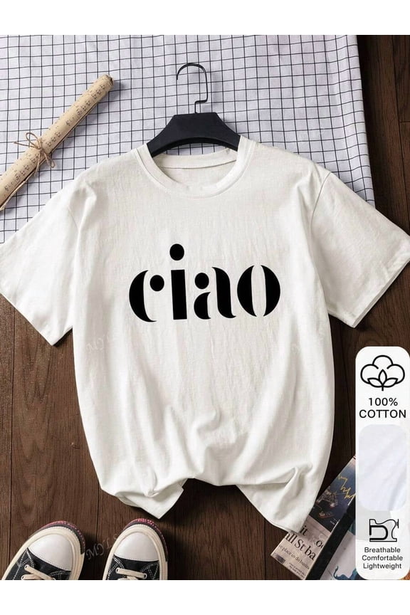 Summer Women's Loose T-Shirt, CIAO Letter Print, 100% Cotton,White Short-Sleeved Graphic T-Shirt