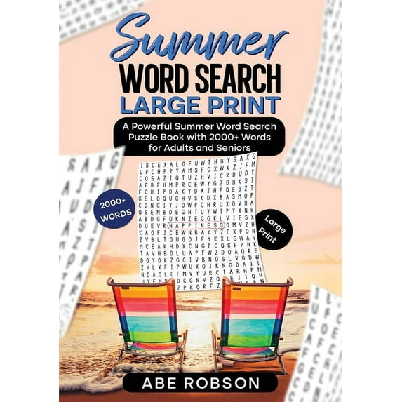 Summer Word Search Large Print: A Powerful Word Search Summer Puzzle Book with 2000+ words for Adults and Seniors (The U, (Paperback)