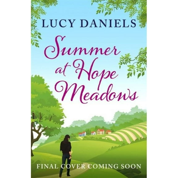 Summer at Hope Meadows