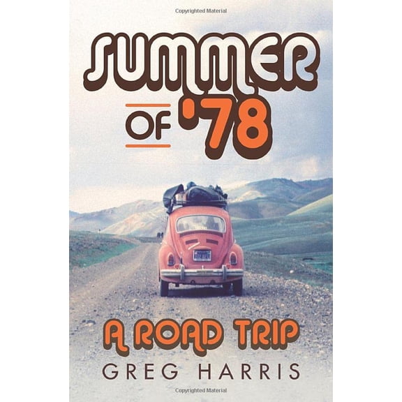 Pre-Owned Summer of '78: A Road Trip Paperback